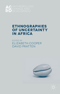 pratten  ethnographies of uncertainty in africa