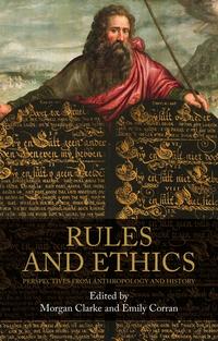 rules and ethics edited by morgan clarke and emily corran