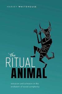 the ritual animal by harvey whitehouse