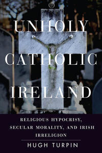 unholy catholic ireland