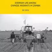 affective encounters everyday life among chinese migrants in zambia