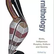 Ethno-ornithology edited by Sonia Tidemann and Andrew Gosler