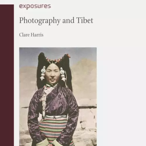 Photography and Tibet by Clare Harris