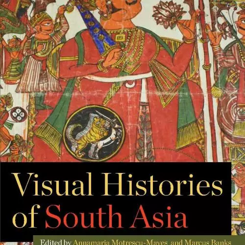 visual histories of south asia