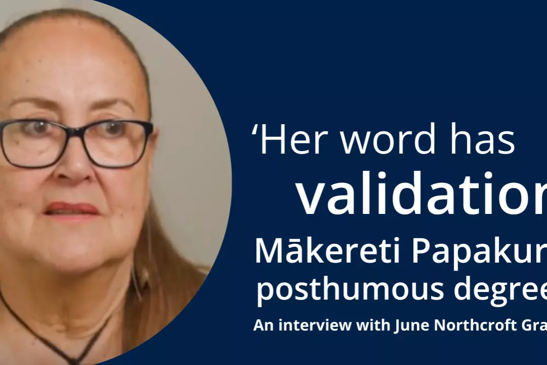 June Northcroft Grant discusses the posthumous degree for Makereti Papakura